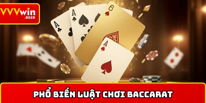 Phổ biến luật chơi baccarat