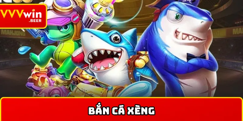 Bắn cá xèng