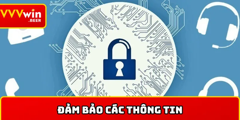 Đảm bảo thông tin của hội viên với chính sách về bảo mật