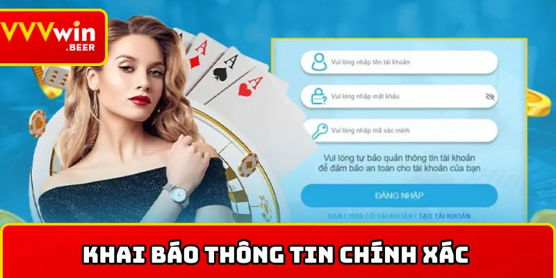 Khai báo thông tin chính xác trong quá trình đăng ký tài khoản
