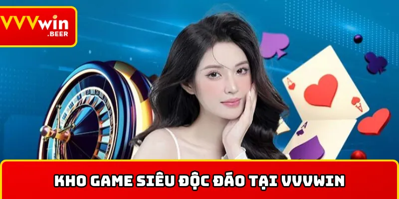 Kho game siêu độc đáo tại vvvwin