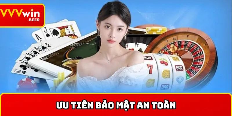 Ưu tiên bảo mật an toàn khi đnăg ký VVVWIN