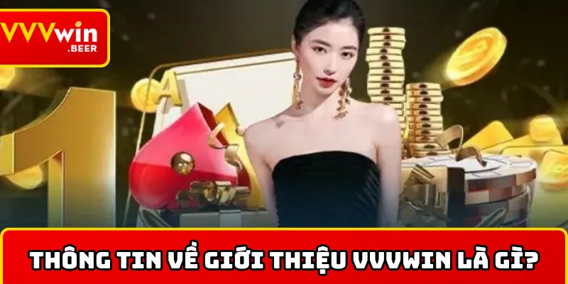 Giới thiệu VVVWIN là gì?