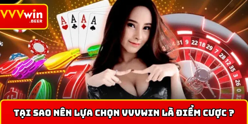 Điểm nổi bật khi trải nghiệm tại VVVWIN