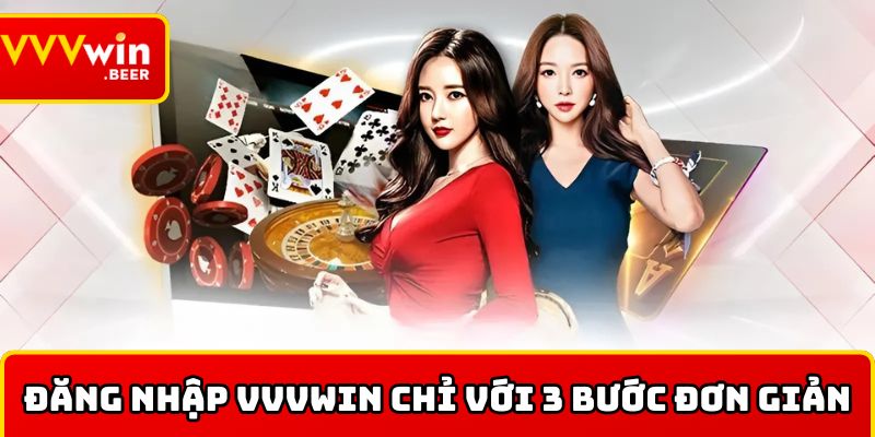 3 bước đăng nhập VVVWIN đơn giản cho người mới