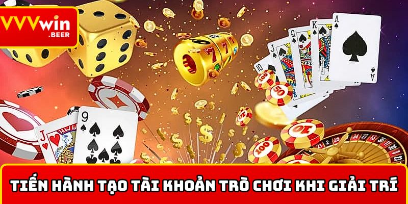 Tiến hành tạo tài khoản trò chơi khi giải trí online