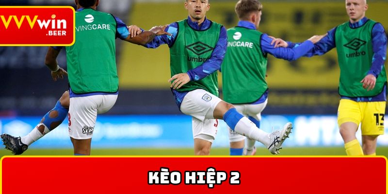 Kèo hiệp 2