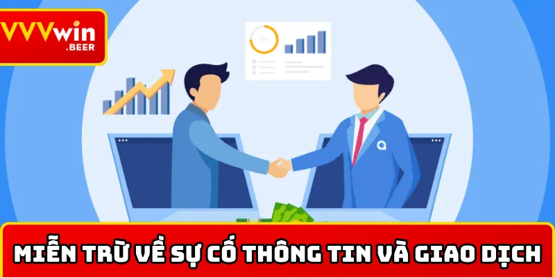 Miễn trừ về sự cố thông tin và giao dịch