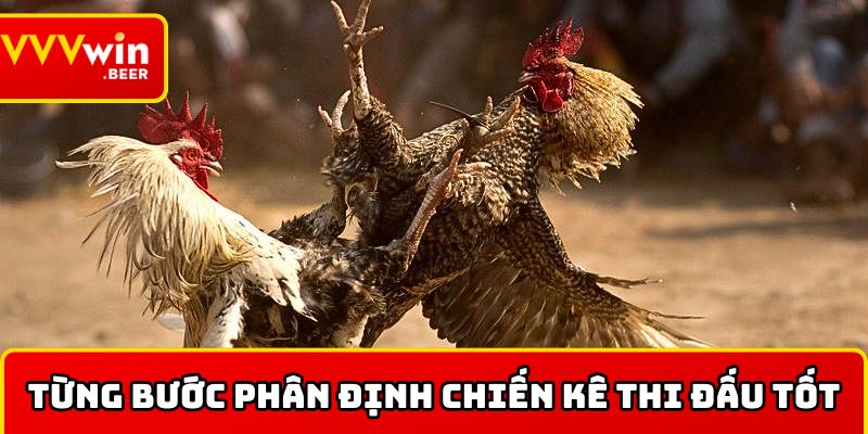 Từng bước phân định chiến kê thi đấu tốt
