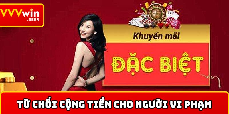 Từ chối cộng tiền cho những người vi phạm
